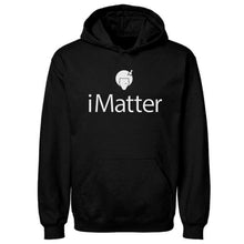 Load image into Gallery viewer, iMatter Hoodie
